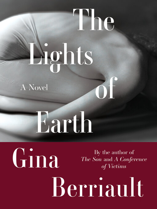 Title details for The Lights of Earth by Gina Berriault - Available
